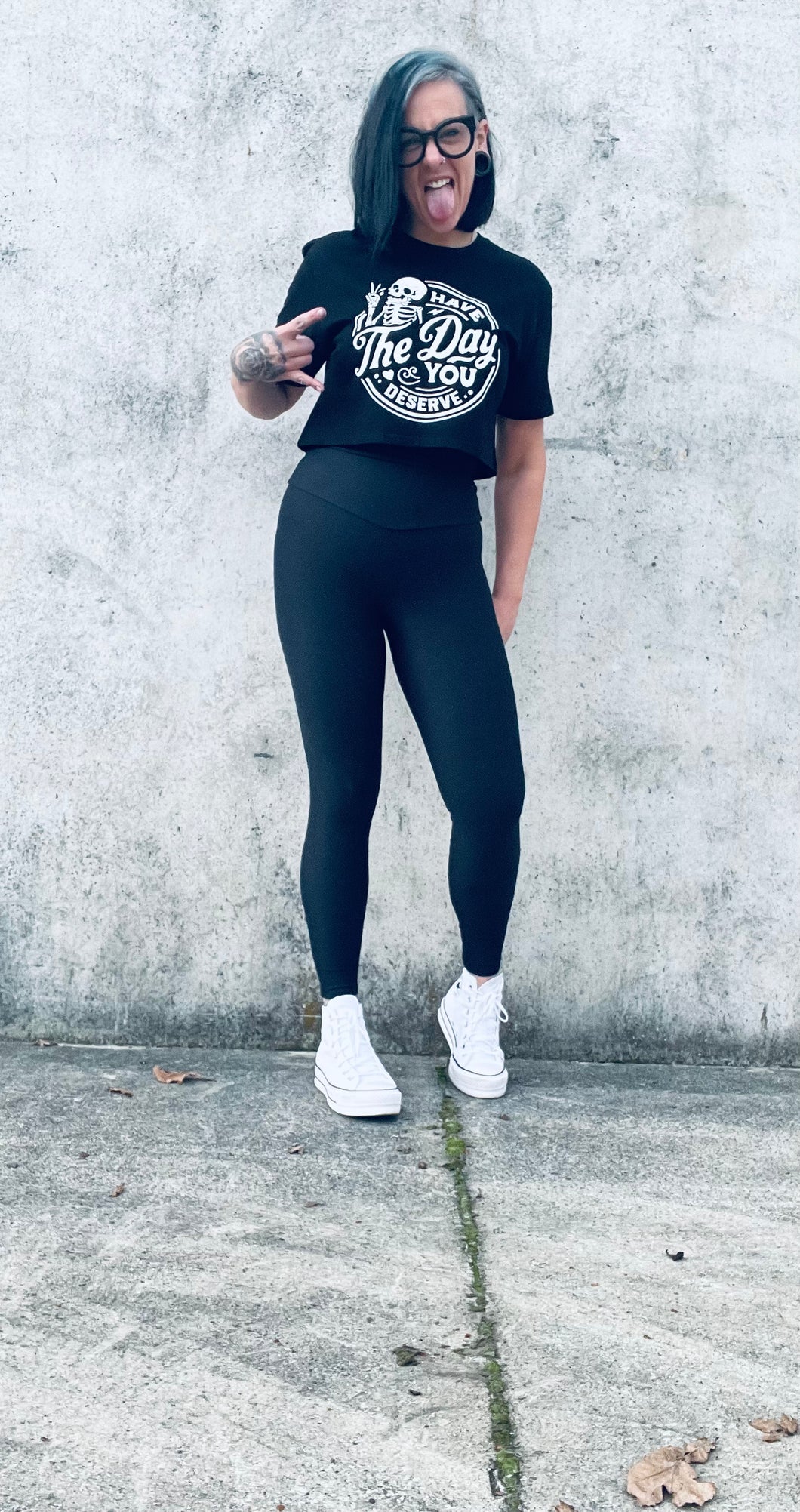 HAVE THE DAY YOU DESERVE TEE
